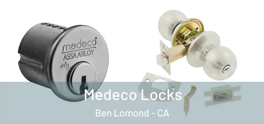  Medeco Locks Ben Lomond - CA