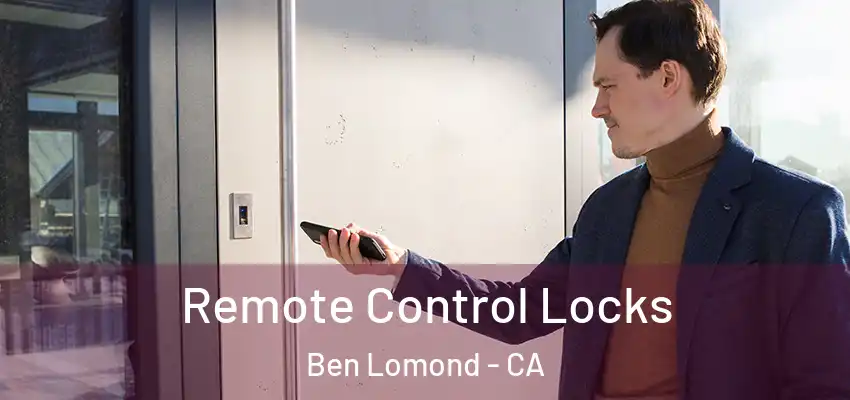  Remote Control Locks Ben Lomond - CA